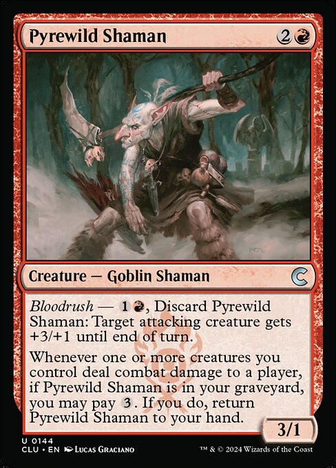 Pyrewild Shaman (CLU 144)