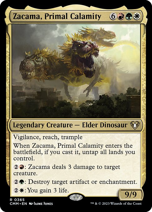 Zacama, Primal Calamity (CMM 365)