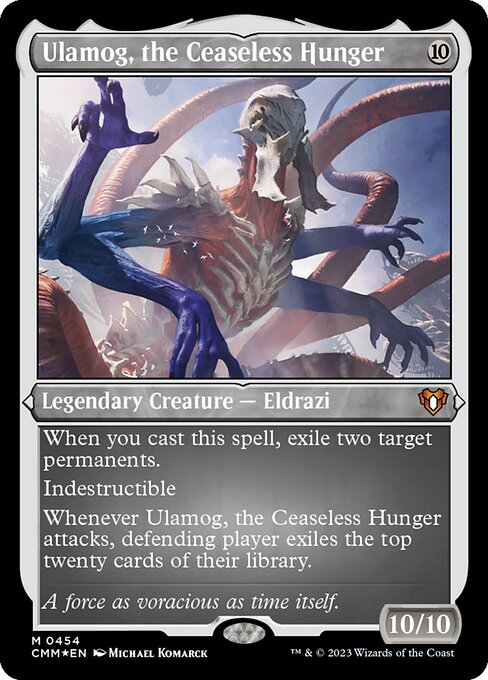 Ulamog, the Ceaseless Hunger (CMM 454)