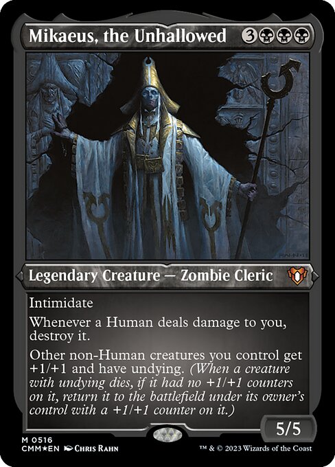 Mikaeus, the Unhallowed (CMM 516)