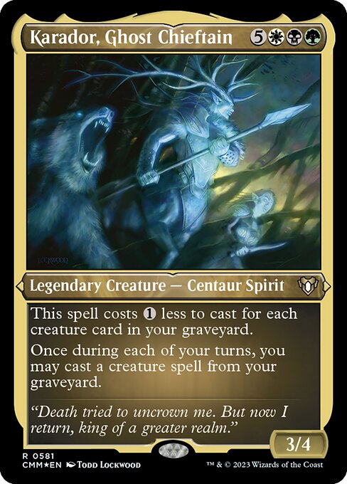 Karador, Ghost Chieftain (CMM 581)