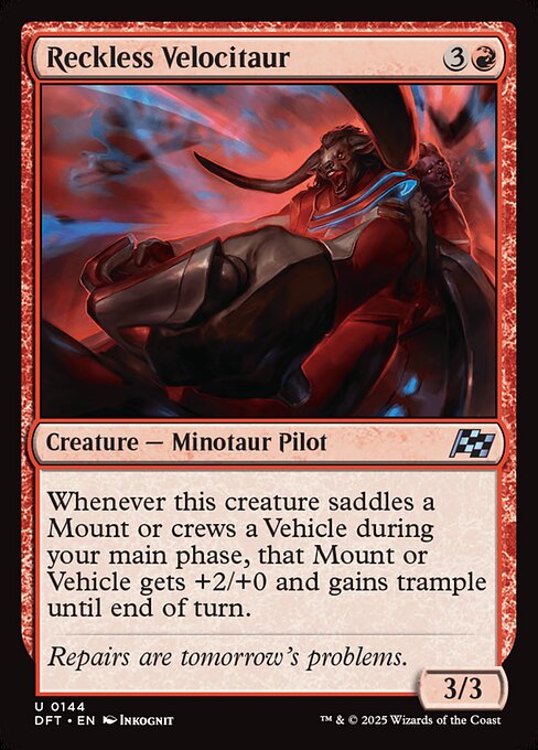 Reckless Velocitaur (DFT 144)