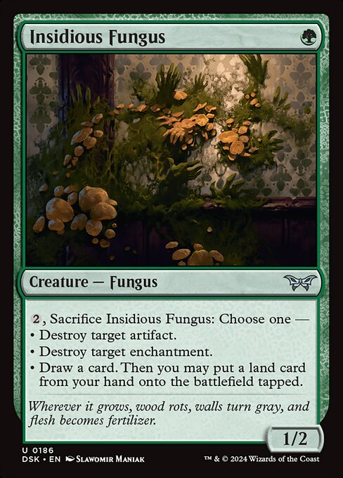 Insidious Fungus (DSK 186)