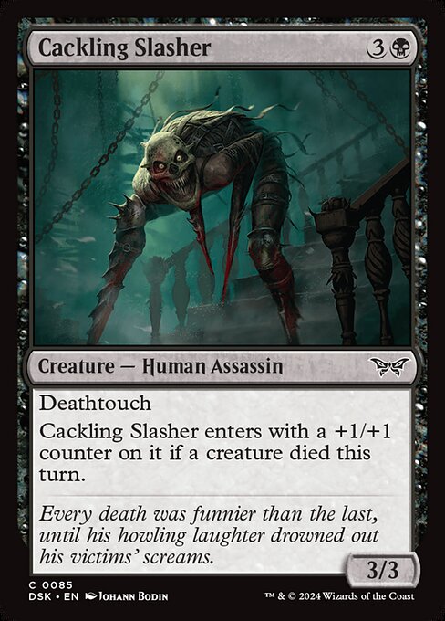 Cackling Slasher (DSK 85)