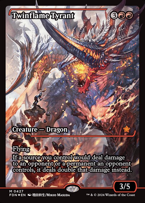 Twinflame Tyrant (FDN 427)