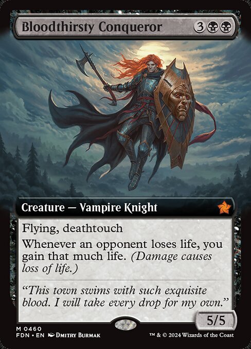 Bloodthirsty Conqueror (FDN 460)