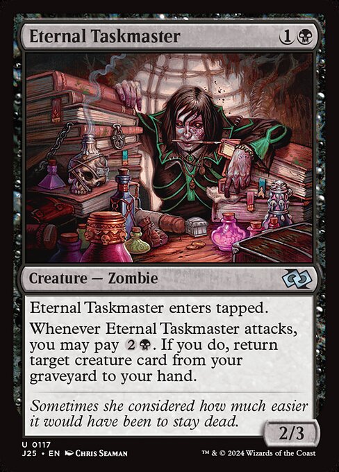 Eternal Taskmaster (J25 117)