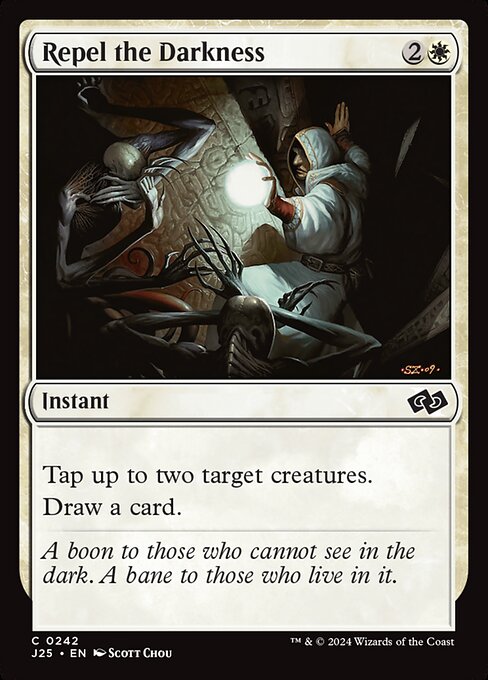 Repel the Darkness (J25 242)
