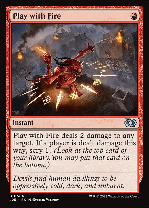 Play with Fire (J25 586)