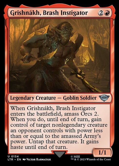 Grishnákh, Brash Instigator (LTR 134)