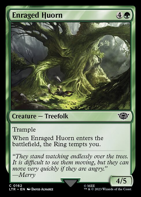 Enraged Huorn (LTR 162)