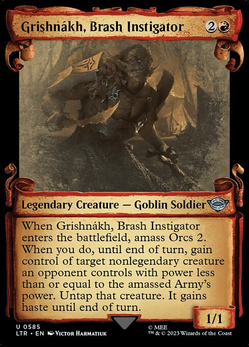 Grishnákh, Brash Instigator (LTR 585)