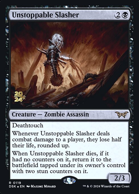 Unstoppable Slasher (PDSK 119s)
