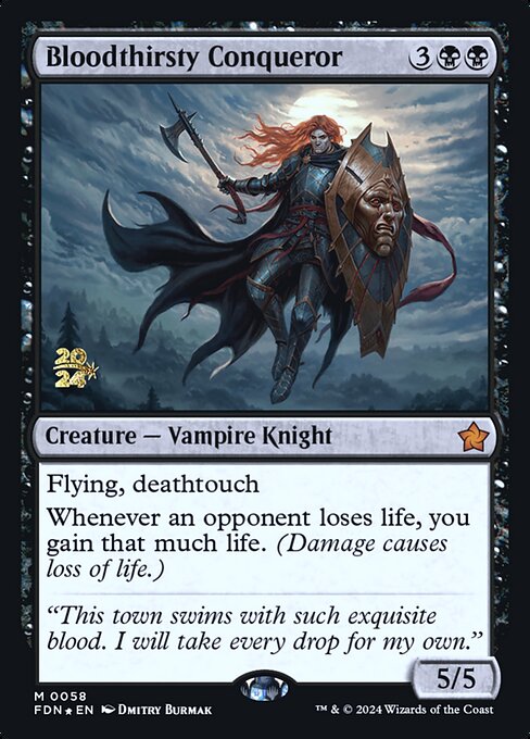 Bloodthirsty Conqueror (PFDN 58s)