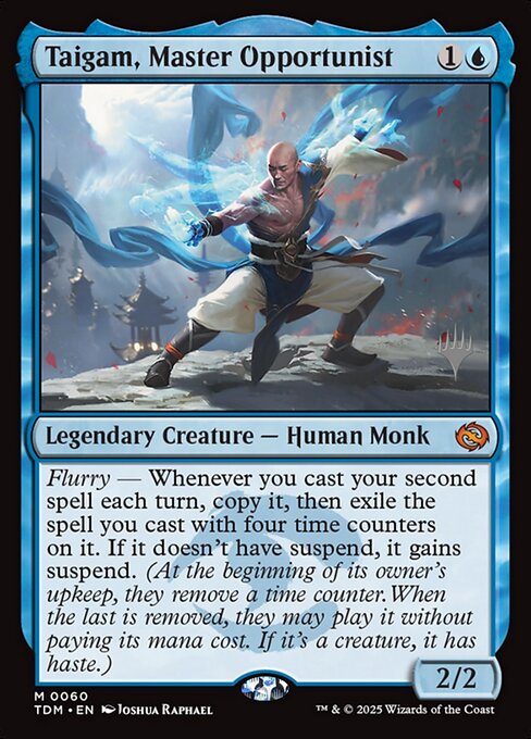 Taigam, Master Opportunist (PTDM 60p)