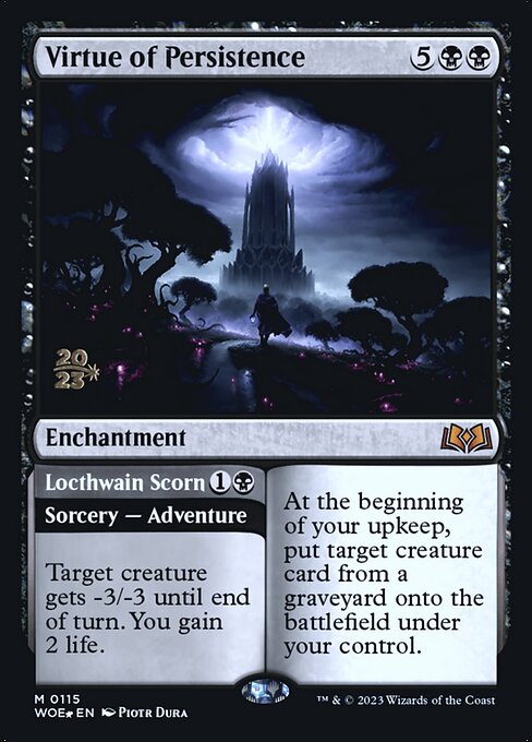 Virtue of Persistence // Locthwain Scorn (PWOE 115s)