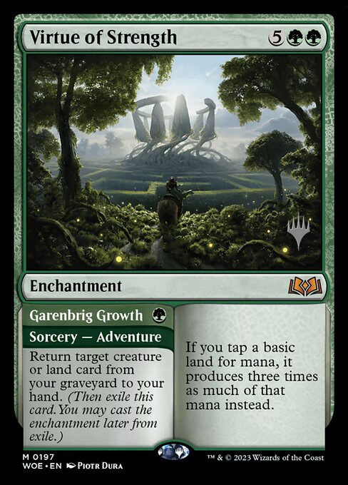 Virtue of Strength // Garenbrig Growth (PWOE 197p)