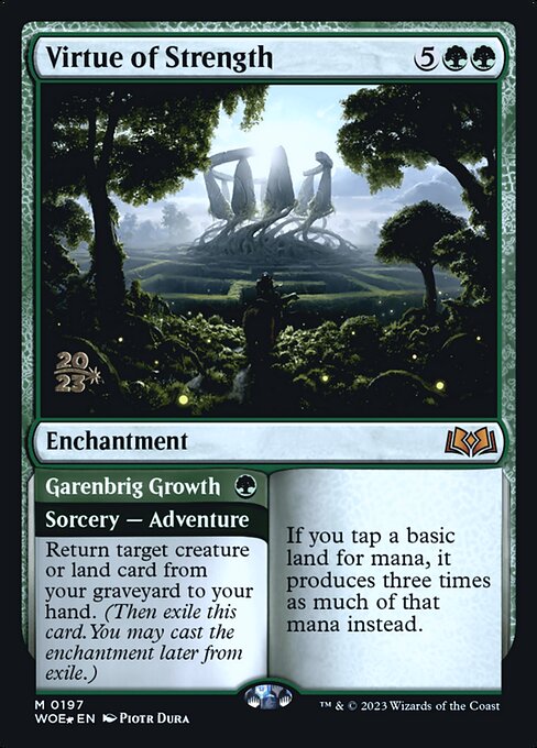 Virtue of Strength // Garenbrig Growth (PWOE 197s)