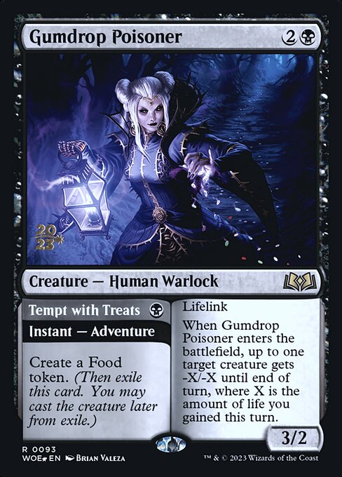 Gumdrop Poisoner // Tempt with Treats (PWOE 93s)