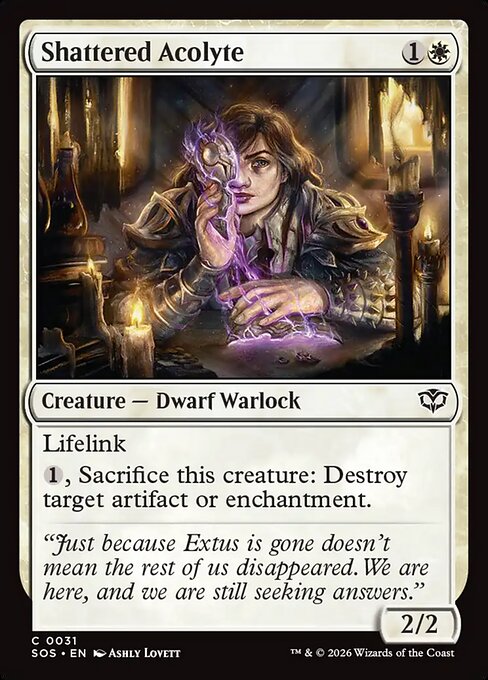 Shattered Acolyte (SOS 31)