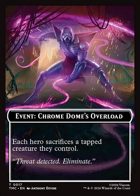 Event: Chrome Dome's Overload (TTMC 17)