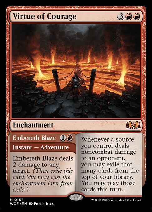 Virtue of Courage // Embereth Blaze (WOE 157)