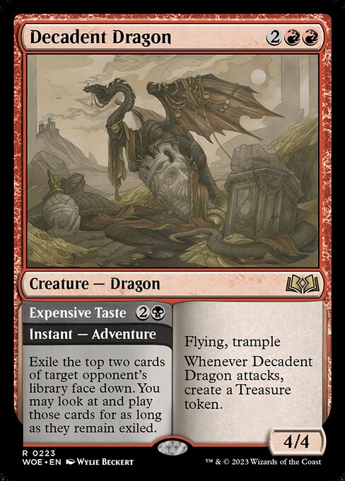 Decadent Dragon // Expensive Taste (WOE 223)