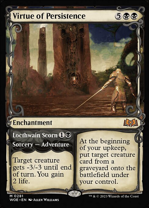 Virtue of Persistence // Locthwain Scorn (WOE 281)