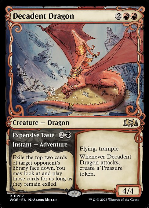 Decadent Dragon // Expensive Taste (WOE 287)
