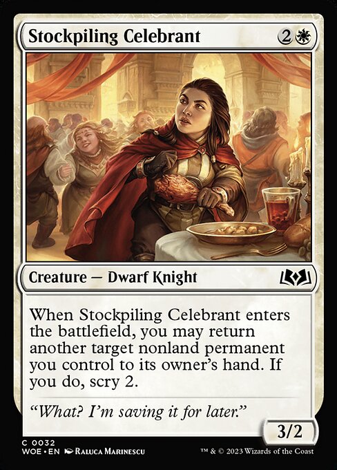 Stockpiling Celebrant (WOE 32)