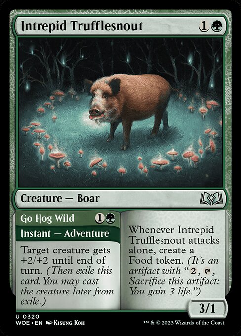 Intrepid Trufflesnout // Go Hog Wild (WOE 320)