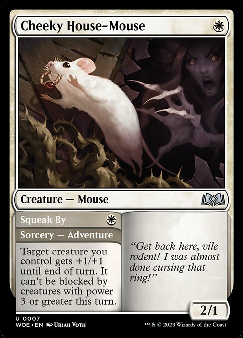 Cheeky House-Mouse // Squeak By (WOE 7)