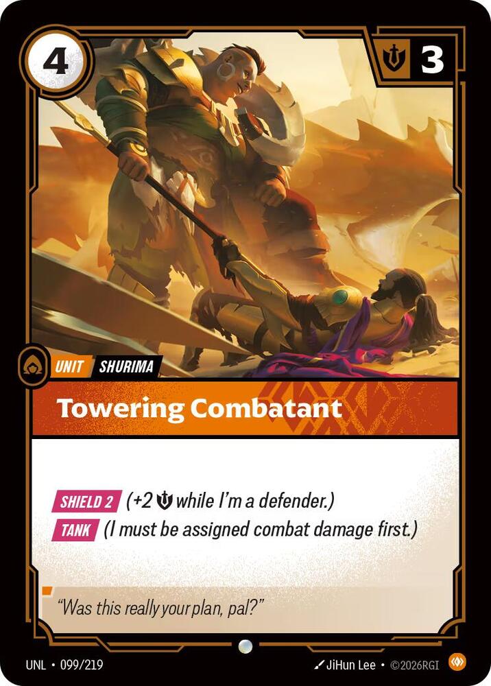 Towering Combatant — Unleashed