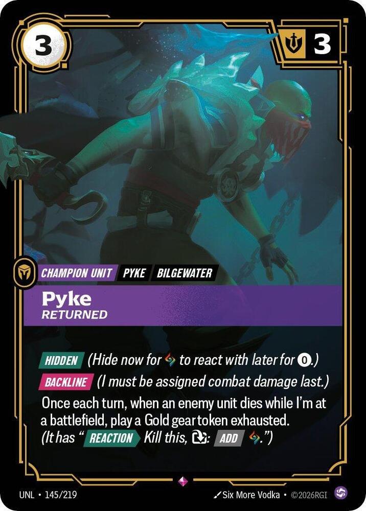 Pyke, Returned — Unleashed