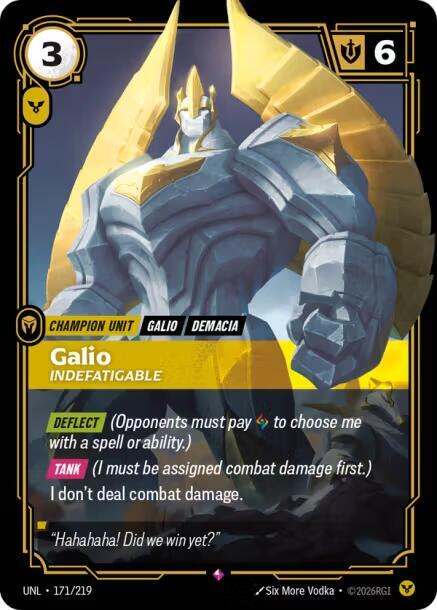 Galio, Indefatigable — Unleashed