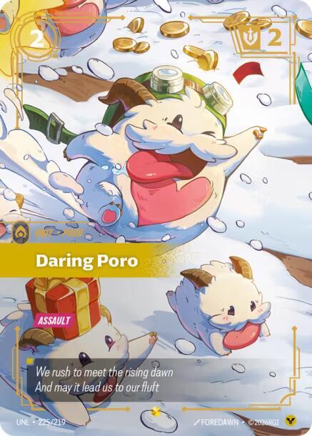 Daring Poro (Overnumbered) — Unleashed